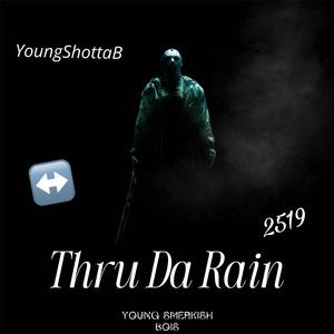 Thru Da Rain (feat. EBK LulMaxx & LulMirr)
