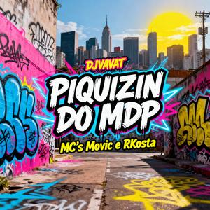 PIQUIZIN DO MDP (feat. MC MOVIC & Mc Rkostta)