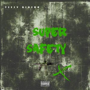 SUPER SAFETY