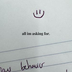 all im asking for