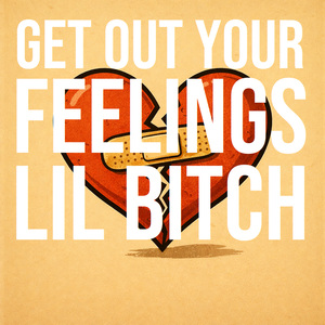 Get Out Your Feelings