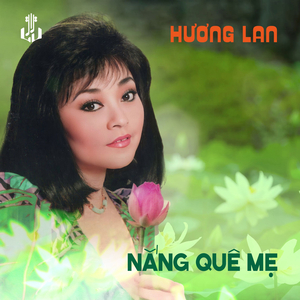 Nắng Quê Mẹ (Remastered)