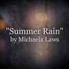 Michaela Laws - Summer Rain