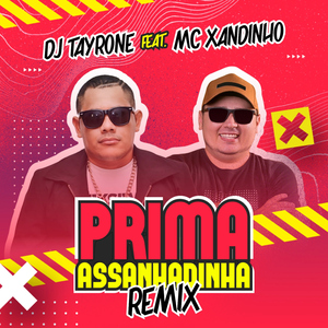 Prima Assanhadinha (feat. Mc Xandinho) [Remix]