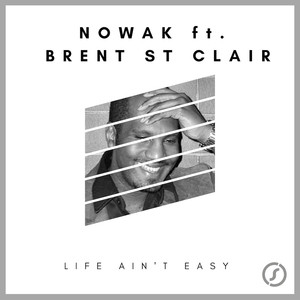 Life Ain't Easy (Nowak Radio Edit)