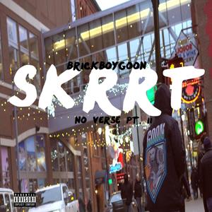SKRRT (No Verse pt. II)