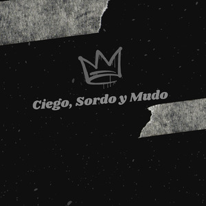 Ciego, Sordo y Mudo