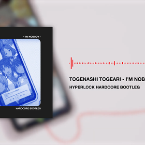 I'm Nobody (HYPERLOCK Bootleg Remix)