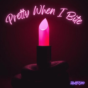 Pretty When I Bite