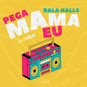 Pega Bala Halls Mama Eu
