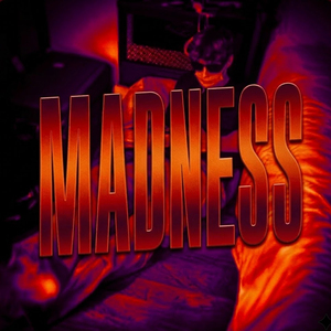 Madness