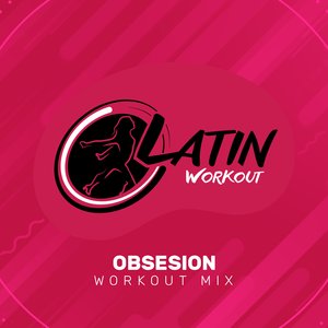 Obsesion (Workout Mix)