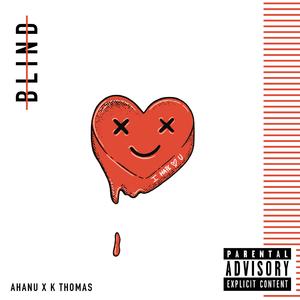 Blind (feat. K Thomas)
