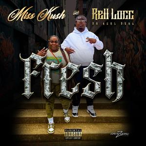 Fresh (feat. Miss Kush)