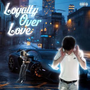 Loyalty Over Love