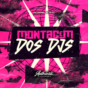 Montagem dos Djs