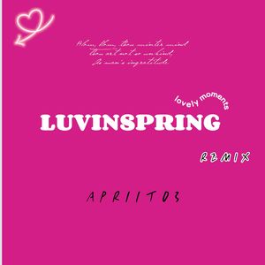 LUVINSPRING REMIX