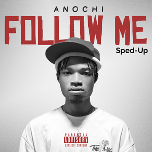 Follow Me (Sped-Up)