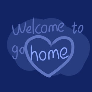 welcome to go home