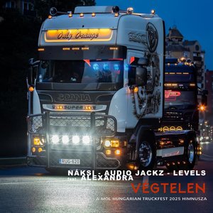 Végtelen (A MOL Hungarian TruckFest 2025 Himnusza Club mix)