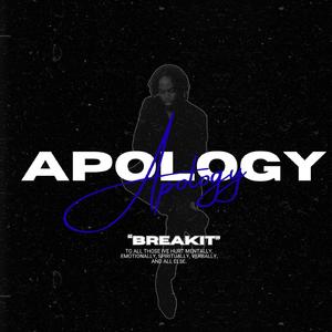 APOLOGY (BREAKIT)