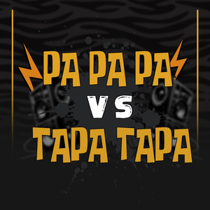 Pa Pa Pa Vs Tapa Tapa