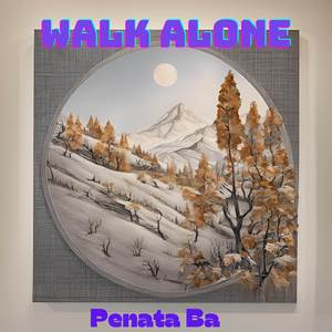 Walk Alone