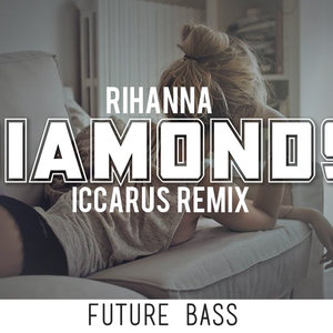 Diamonds (Iccarus Remix)