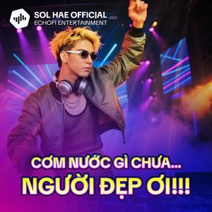 Cơm nước gì chưa người đẹp ơi