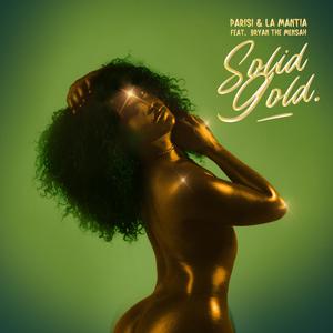 Solid Gold (feat. Bryan The Mensah)