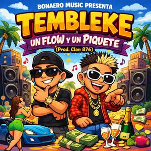 Tembleke (UN FLOW Y UN PIQUETE)