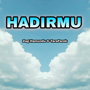 Hadirmu