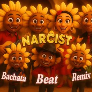 Narcist (Bachata Beat Remix)