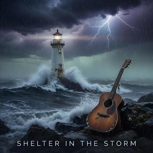 Shelter In The Storm