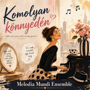 Komolyan könnyedén