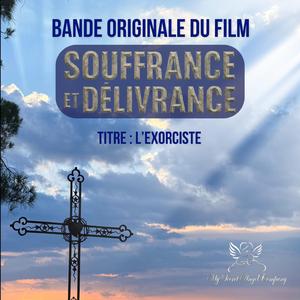 L'Exorciste (Bande Originale du Film Souffrance et Délivrance)