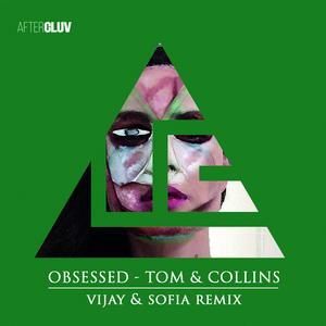 Obsessed (Vijay & Sofia Remix)
