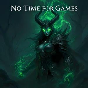 No Time for Games (Sylvanas Windrunner)