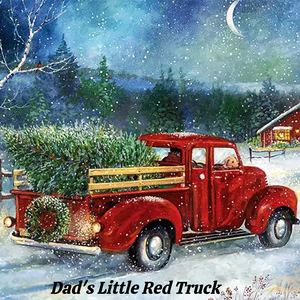 Dad's Little Red Truck (Tribute To My Dad)
