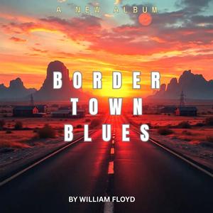 Border Town Blues