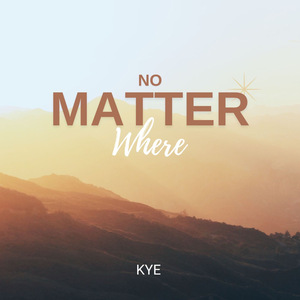 No Matter Where