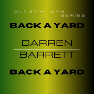 Songwriters Series: Back A Yard (feat. Warren Pettey & Tommy Creighton)