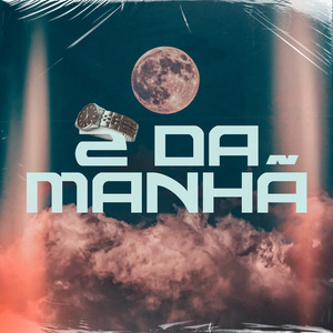 2 da Manhã