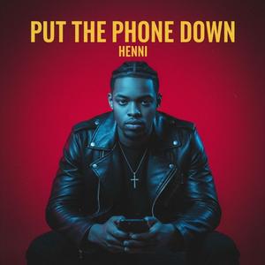 Put The Phone Down