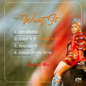 Want it (feat. Daddy Andre)