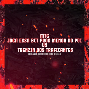 Mtg Joga Essa Bct Pros Menor do Pcc Vs Trenzin dos Traficantes