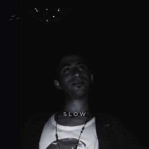 Slow