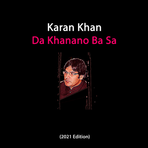Da Khanano Ba Sa (2021 Edition)