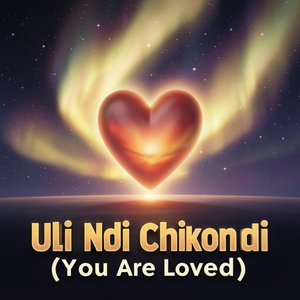 Uli Ndi Chikondi