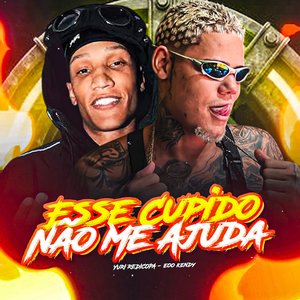 Esse Cupido Não Me Ajuda